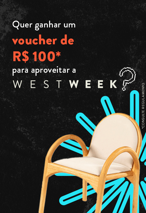 Quer ganhar um voucher de R$ 100*? Clique e saiba mais | Westwing.com.br