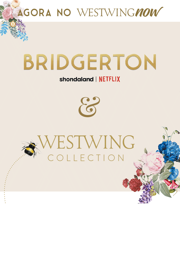 Bridgerton & Westwing Collection | Westwing.com.br