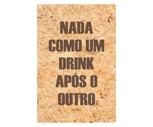 Placa de Madeira Estampada Frase Drink Neutra - 20X30cm 